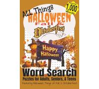 All Things Halloween, Fall, & Oktoberfest: Word searches with easy-to-read print about Halloween, Fall, Oktoberfest, and more ● 6 x 9 inches, 110 ... gift for vacations, holidays, & free times.