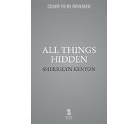 All Things Hidden - Sherrilyn Kenyon - Blackstone Publishing - ebook (ePub) - Livre