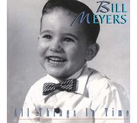 Bill Meyers - All Things in Time