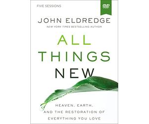 All Things New Video Study: A Study; a Revolutionary Look at Heaven and the Coming Kingdom