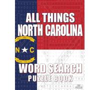 ALL THINGS NORTH CAROLINA - Word Search Puzzle Book: Word Find with Large Print | North Carolina Themed | Brain Games While Discovering The Tar Heel State