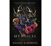 All Things Real and Mythical - Nicole Kimmons - Twin Golden Flames Publishing LLC - Livre en Anglais Nicole KimmonsNicole Kimmons (Auteur)