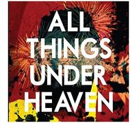 All Things Under Heaven