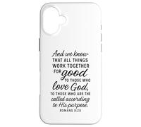 All Things Work Together for Good Romans 8:28 Verse biblique Coque pour iPhone 16 Plus