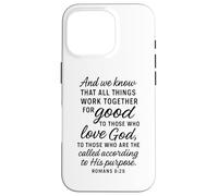All Things Work Together for Good Romans 8:28 Verse biblique Coque pour iPhone 16 Pro