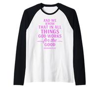 All Things Work Together for Good Romans 8:28 Verse biblique Manche Raglan