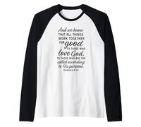 All Things Work Together for Good Romans 8:28 Verse biblique Manche Raglan