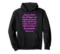All Things Work Together for Good Romans 8:28 Verse biblique Sweat à Capuche