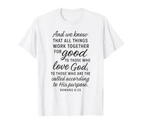 All Things Work Together for Good Romans 8:28 Verse biblique T-Shirt
