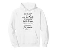 All Things Work Together for Good Scripture Romans 8:28 Sweat à Capuche