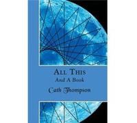 All This and a Book - Cath Thompson - Hadean Press Limited - Livre en Anglais Cath ThompsonCath Thompson (Auteur)