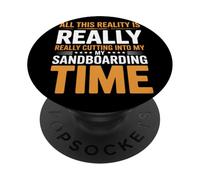 All This Reality is Into My Summer Sandboard PopSockets PopGrip Adhésif