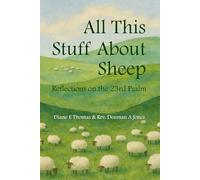 All This Stuff About Sheep: Reflections on the 23rd Psalm