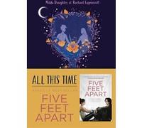 All this time (français) Rachael Lippincott (Auteur), Mikki Daughtry (Auteur), Marie Chivot-Buhler (Traduction)