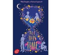 All this time Rachael Lippincott (Auteur), Marie Chivot-Buhler (Traduction), Mikki Daughtry (Auteur)
