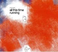 All This Time Running - CD - G4z