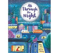 All Through The Night: Important Jobs That Get Done At Night
