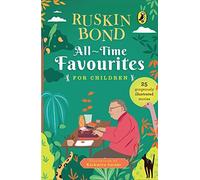 All-Time Favourites For Children: Classic Collection Of 25+ Most-Loved, Great Stories By Famous Award-Winning Author (Illustrated, Must-Read Fiction S