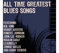 All Time Greatest Blues Songs