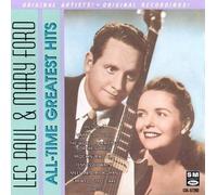 All-Time Greatest Hits Paul/ Les / Ford/ Mary by Paul/Ford [CD] NEUF