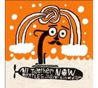 All Together Now: Beatles Stuff for Kids of All Ages