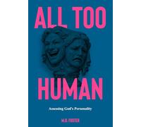 ALL TOO HUMAN: Assessing God's Personality