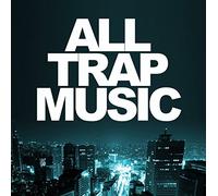 All Trap Music