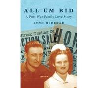 All Um Bid A Post War Family Love Story by Lynn Hedekar Other Book Lynn Hedekar (Auteur)