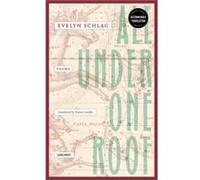 All Under One Roof by Evelyn Schlag Evelyn Schlag, Karen Leeder (Auteur)