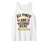 All Vibes are Welcome Here Message Positif Débardeur