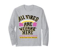 All Vibes are Welcome Here Message Positif Manche Longue