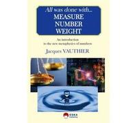 All was done with measure number weight