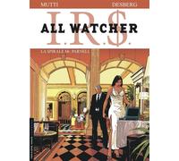 All Watcher - Tome 4 - La Spirale Mc Parnell - Stephen Desberg - Le Lombard Eds - cartonné - Bande dessinée