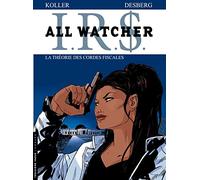 All Watcher - Tome 6 - La Théorie des cordes fiscales