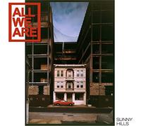 ALL WE ARE - SUNNY HILLS - Vinyl Record 12 RECORD - 43 - E123z