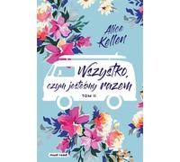 All we are together Volume 2 Alice Kellen (Buch auf Polnisch)