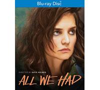 All We Had [Blu-Ray]