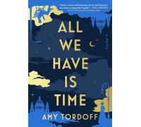 All We Have Is Time