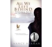 All We Left Behind: Virginia Reed and the Donner Party