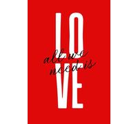 All We Need Is Love: A Beautiful Journal for Love & Inspiration