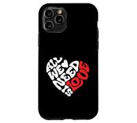 All we Need is Love, Amour, Design Cœur, Rétro et Moderne Coque pour iPhone 11 Pro