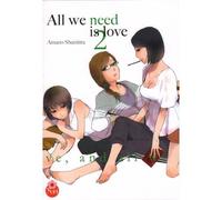Shuninta AMANO – All we need is love – Tome 2 – Manga broché