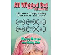 All Wigged Out: The Musical [Digital Video Disc]