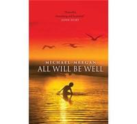All Will be Well by Michael Meegan Inconnu (Auteur)