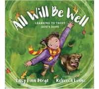 All Will Be Well Learning to Trust Gods Love by Rebecca Evans Rebecca Evans (Auteur)