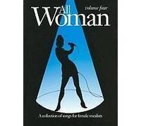 All Woman, Volume Four: A Collection Of Songs For Female Vocalists