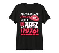 All Women are Born in 1976 50 Years Old Funny 50th Birthday T-Shirt Haut de Gamme