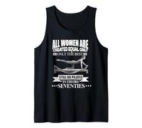 All Women are Created Equal Still Do Pilates années 70 Débardeur