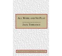 All Work And No Play