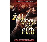 All Work, No Play